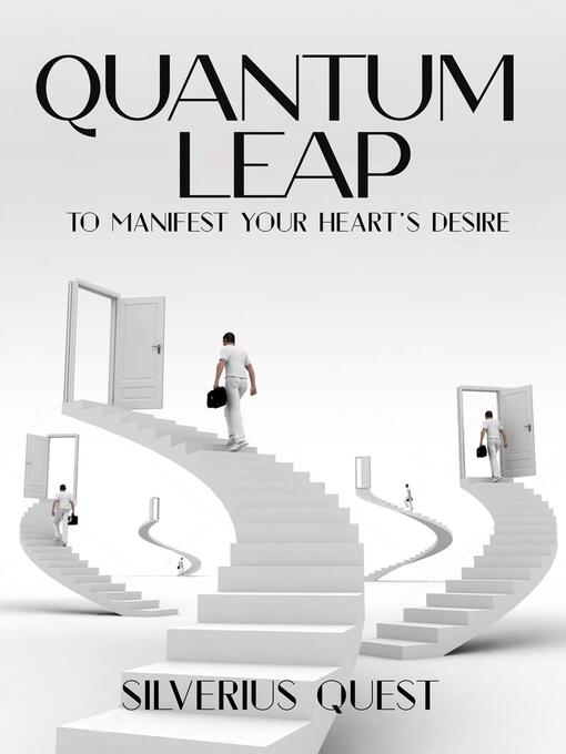 Title details for Quantum Leap by Silverius Quest - Available